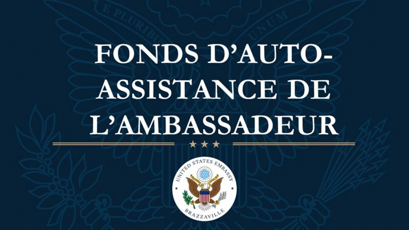 FONDS D’AUTO-ASSISTANCE DE L’AMBASSADEUR DES USA AU CONGO