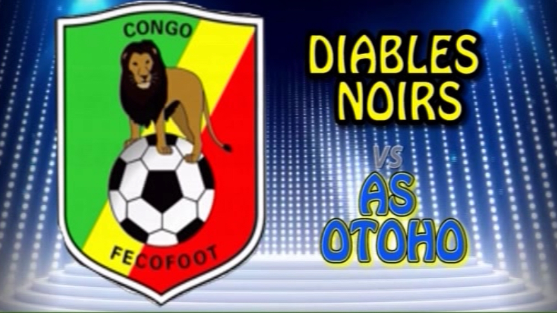 AS OTOHO VS DIABLES NOIRS UNE AFFICHE INTERDITE POUR LA FINALE DE LA COUPE DU CONGO