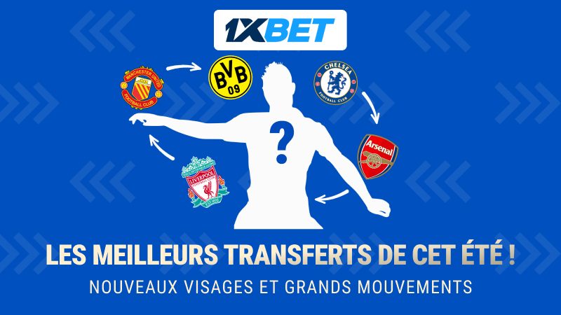 MBAPPÉ DANS LE TOP 5 DES TRANSFERTS DE L’INTERSAISON SELON 1XBET